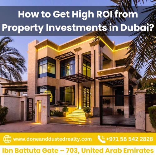 How to Get High ROI from Property Investments in Dubai
